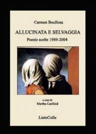 Allucinata e selvaggia