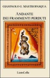 Andante dei frammenti perduti