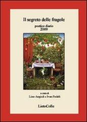 Il segreto delle fragole. Poetico diario 2009