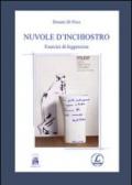 Nuvole d'inchiostro. Esercizi di leggerezza