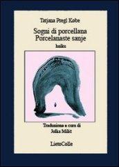 Sogni di porcellana-Porcelanaste sanje