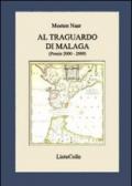 Al traguardo di Malaga. Poesie 2000-2009