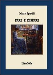 Fare e disfare