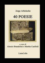 Quaranta poesie. Ediz. multilingue