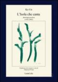 L'isola che canta: Antologia poetica (1992-2002)