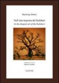 Nell'aria inquieta del Kalahari-In the disquiet air of the Kalahari. Ediz. bilingue