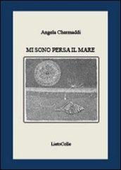Mi sono persa il mare