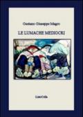 Le lumache mediocri