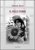 Il sole forse (poesie del carcere)