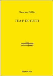 Tua e di tutti