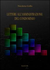 Lettere all'amministrazione del condominio