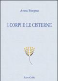 I corpi e le cisterne