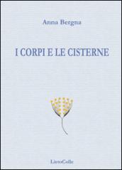 I corpi e le cisterne
