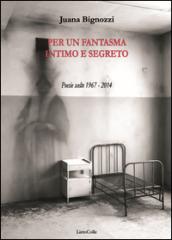 Per un fantasma intimo e segreto. Testo spagnolo a fronte