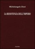 La resistenza dell'impero