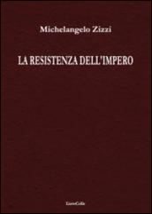 La resistenza dell'impero