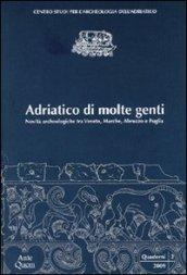 Adriatico di molte genti. Novità archeologiche tra Veneto, Marche, Abruzzo e Puglia