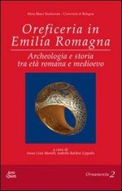 Oreficeria in Emilia Romagna. Archeologia e storia tra età romana e medioevo