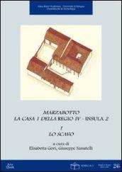 Marzabotto. La Casa 1 della Regio IV. Insula 2: Lo scavo-I materiali