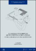 Il castello di Sorrivoli (Roncofreddo, Forlì-Cesena). Storia e archeologia dell'architettura