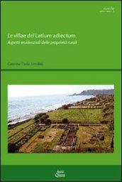 Le villae del latinum adiectum. Aspetti residenziali delle proprietà rurali