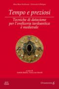 Tempo e preziosi. Tecniche di datazione per l'oreficeria tardoantica e medievale