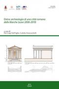 Ostra: archeologia di una città romana delle Marche (scavi 2006-2019)