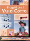 Progetti con i vasi di cotto