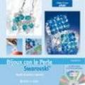 Bijoux con le perle Swarovski. Con DVD