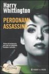 Perdonami assassino