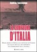 La campagna d'Italia. Dallo sbarco in Sicilia alle battaglie di Cassino: gli eventi cruciali che portarono alla liberazione della penisola