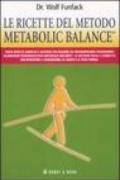 Le ricette del metodo Metabolic Balance®. Ediz. illustrata