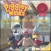 Un gran bel pasticcio. Le avventure di Piggley Winks. Ediz. illustrata