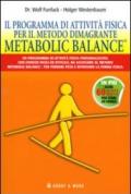 Programma di attività fisica per il metodo dimagrante. Metabolic Balance® (Il)
