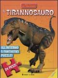 Il tirannosauro. Libro puzzle. Ediz. illustrata