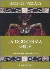 La dodicesima Sibilla. Un'indagine di Caio Celso