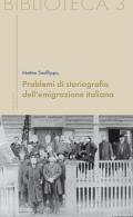 Problemi di storiografia dell'emigrazione italiana