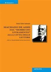 Machado de Assis dal «Morro do livramento» alla città delle lettere