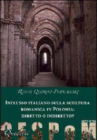 Influsso italiano sulla scultura romanica in Polonia: diretto o indiretto?