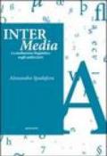 Inter Media. La mediazione linguistica negli audiovisivi