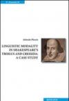 Linguistic modality in Shakespeare's Troilus and Cressida. A case study