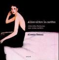 Alice oltre la notte: ritratto d'interno con anima mobile