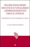 Plurilinguismo, multiculturalismo, apprendimento delle lingue. Confronto tra Giappone e Italia