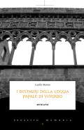 I restauri della loggia papale di Viterbo