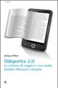 Odeporica 2.0. La scrittura di viaggio e i new media. Qualche riflessione a margine