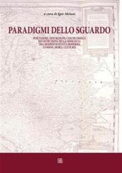 Paradigmi dello sguardo. Percezioni, descrizioni, costruzioni e ricostruzioni della Moscovia tra Medioevo ed età moderna. «Uomini, merci, culture»
