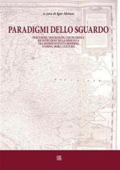 Paradigmi dello sguardo. Percezioni, descrizioni, costruzioni e ricostruzioni della Moscovia tra Medioevo ed età moderna. «Uomini, merci, culture»