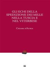 Gli echi della spedizione dei Mille nella Tuscia viterbese