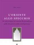 L'Oriente allo specchio