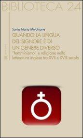 Quando la lingua del Signore è di un genere diverso: “femminismo” e religione nella letteratura inglese tra XVII e XVIII secolo (Biblioteca)